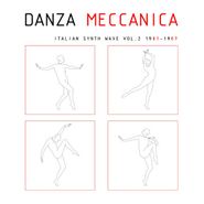 Various Artists, Danza Meccanica: Italian Synth Wave Vol. 2 (LP)