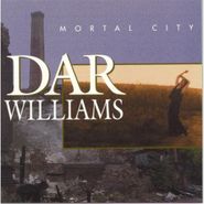 Dar Williams, Mortal City (CD)
