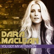 Dara Maclean, You Got My Attention (CD)