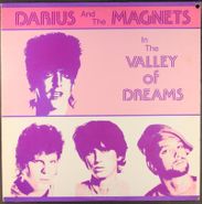 Darius and The Magnets, In The Valley Of Dreams (LP)