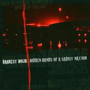 Darkest Hour, Hidden Hands Of A Sadist Nation [Limited Edition] (CD)