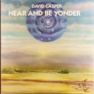 David Casper, Hear And Be Yonder (LP)