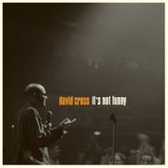 David Cross, It's Not Funny (LP)