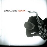 David Sanchez, Travesía (CD)