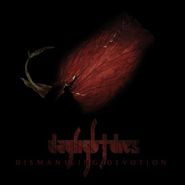 Daylight Dies, Dismantling Devotion [Transparent Red Vinyl] (LP)