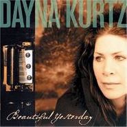 Dayna Kurtz, Beautiful Yesterday (CD)