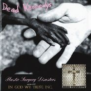 Dead Kennedys, Plastic Surgery Disasters & In God We Trust, Inc. (CD)