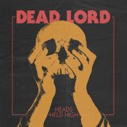 Dead Lord, Heads Held High (LP)