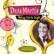 Dean Martin, Making Spirits Bright (CD)