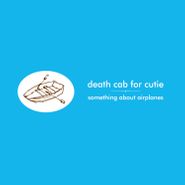 Death Cab For Cutie, Something About Airplanes [Limited Edition] (CD)