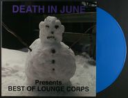 Death In June, Death In June Presents Best Of Lounge Corps [Blue Vinyl] (LP)