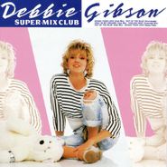 Debbie Gibson, Super-Mix Club [Japanese EP] (CD)