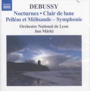 Claude Debussy, Debussy: Nocturnes / Clair de lune; Pelleas et Melisande / Symphonie [Import] (CD)
