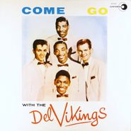 The Del Vikings, Come Go With The Del Vikings (LP)