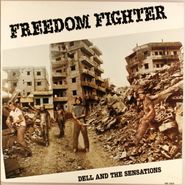 Dell And The Sensations, Freedom Fighter (LP)