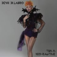 Dessy Di Lauro, This Is Neo-Ragtime (CD)