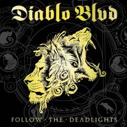 Diablo Blvd, Follow The Deadlights (CD)