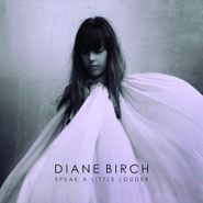 Diane Birch, Speak A Little Louder [Deluxe Edition] (CD)