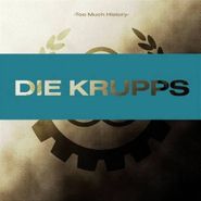 Die Krupps, Too Much History: Electro Years [Import] (CD)