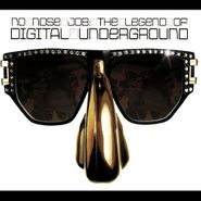 Digital Underground, No Nose Job: Legend Of Digital Underground (CD)