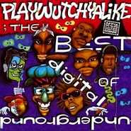 Digital Underground, Playwutchyalike: The Best Of Digital Underground (CD)