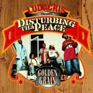 Disturbing Tha Peace, Golden Grain [Clean Version] (CD)