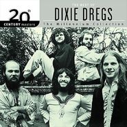 The Dixie Dregs, The Best Of Dixie Dregs: 20th Century Masters The Millennium Collection (CD)