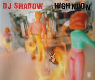 DJ Shadow, High Noon [Import] (CD)