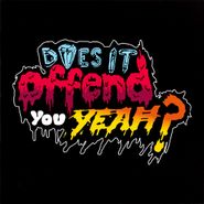 Does It Offend You, Yeah?, You Have No Idea What You're Getting Yourself Into... (CD)