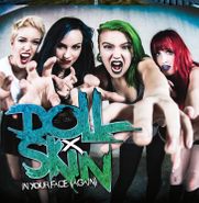 Doll Skin, In Your Face (Again) (LP)