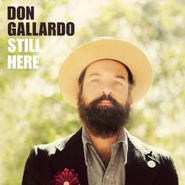 Don Gallardo, Still Here (CD)