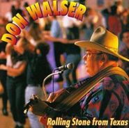 Don Walser, Rolling Stone From Texas (CD)