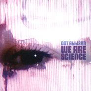 Dot Allison, We Are Science (CD)