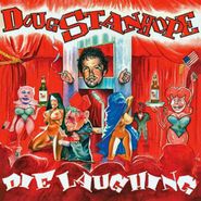Doug Stanhope, Die Laughing (CD)