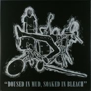 Various Artists, Doused In Mud, Soaked In Bleach [Silver Metallic Vinyl] [Record Store Day] (LP)