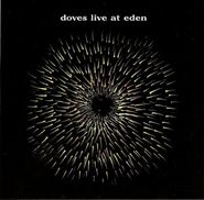 Doves, Live at Eden (CD)