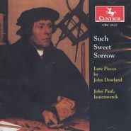 John Dowland, Such Sweet Sorrow (CD)