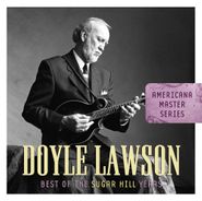 Doyle Lawson, Best Of The Sugar Hill Years (CD)