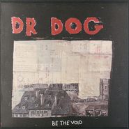 Dr. Dog, Be The Void [Colored Vinyl] (LP)
