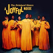 The Drinkard Singers, A Joyful Noise [Original Mono Issue] (LP)