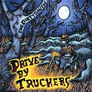 Drive-By Truckers, The Dirty South (CD)