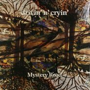 Drivin' N' Cryin', Mystery Road (LP)
