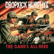 Dropkick Murphys, The Gang's All Here (LP)