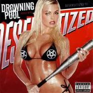 Drowning Pool, Desensitized (CD)