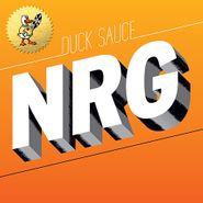 Duck Sauce, NRG (12")