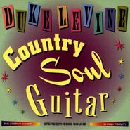 Duke Levine, Country Soul Guitar (CD)