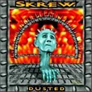 Skrew, Dusted (CD)