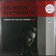 Dustin Kensrue, Thoughts That Float On A Different Blood [180 Gram Vinyl] (LP)