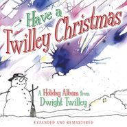 Dwight Twilley, Have a Twilley Christmas (CD)