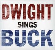 Dwight Yoakam, Dwight Sings Buck (CD)